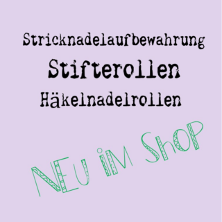 Stifterollen, Stifteaufbewahrung, Stricknadelaufbewahrung, Häckelnadelaufbewahrung